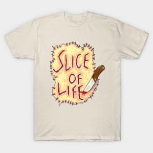 slice of life T-Shirt